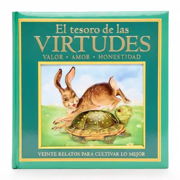 El Tesoro de Las Virtudes (Valor Amor Honestidad)