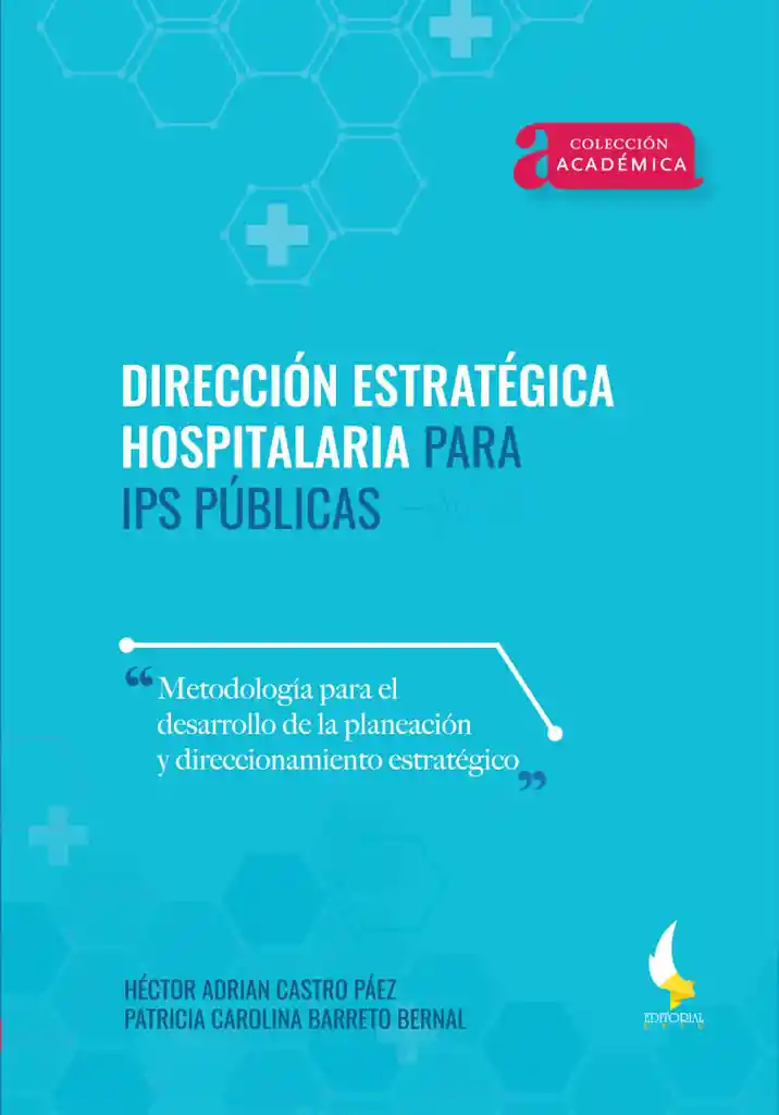 Dirección Estratégica Hospitalaria Para Ips Públicas