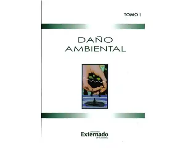 Daño ambiental (Tomo I)