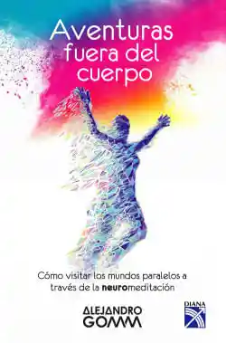 Aventuras Fuera Del Cuerpo