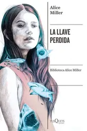 La Llave Perdida - Miller Alice