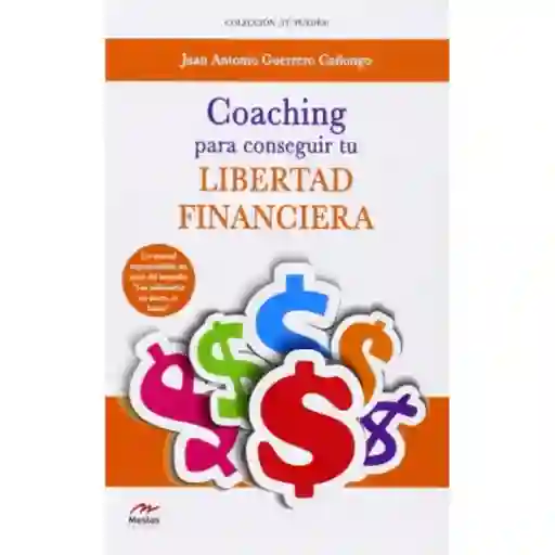 Coaching Para Conseguir tu Libertad Financiera