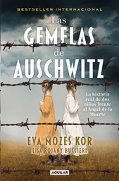 Las Gemelas de Auschwitz - Eva Mozes Kor