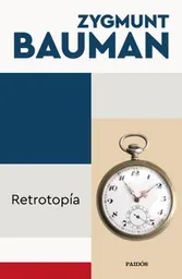 Retrotopia - Bauman Zygmunt