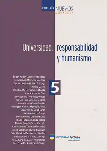 Universidad Responsabilidad y Humanismo - VV.AA