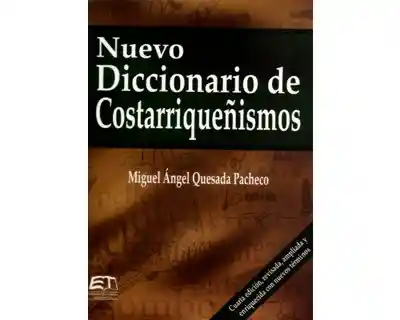 Nuevo Diccionario de Costarriqueñismos