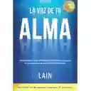 La Voz de tu Alma