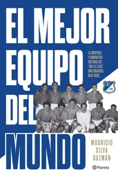 El Mejor Equipo Del Mundo Mauricio Silva Guzman