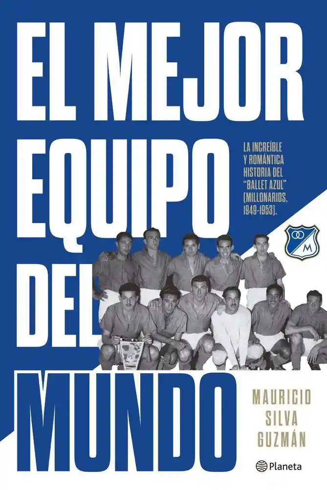 El Mejor Equipo Del Mundo Mauricio Silva Guzman