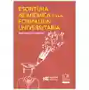 Escritura Académica Formación Universitaria - Maria Inês Côrte