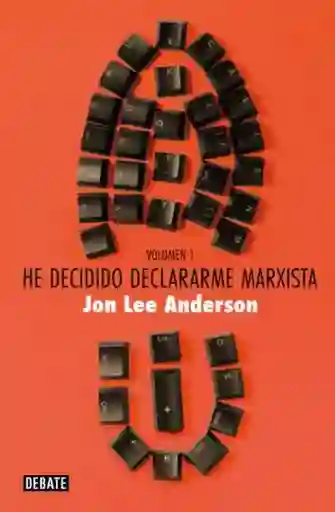 He Decidido Declararme Marxista