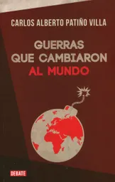 Guerras que cambiaron al mundo