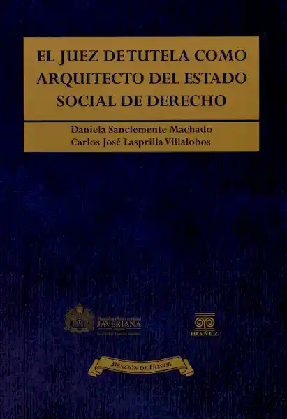 El Juez de Tutela Como Arquitecto Del Estado Social de Derecho
