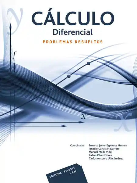 Cálculo Diferencial. Problemas Resueltos - VV.AA.