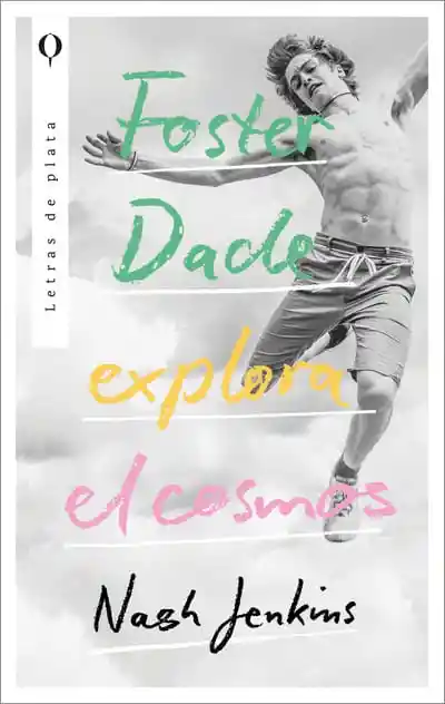 Foster Dade Explora El Cosmos