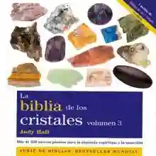 Biblia de Los Cristales La / Vol. 3