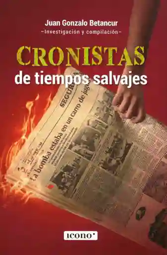 Cronistas de Tiempos Salvajes
