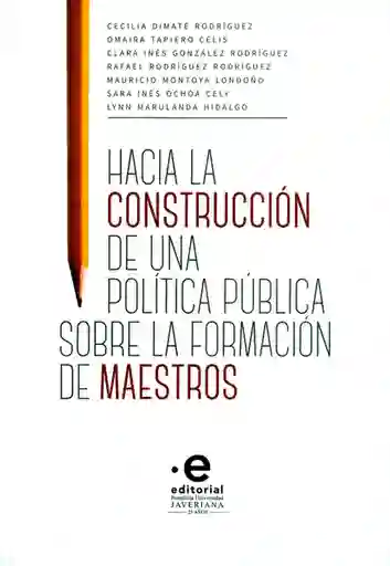 Hacia la construcción de una política pública sobre la formación de maestros