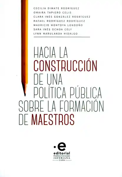 Hacia la construcción de una política pública sobre la formación de maestros