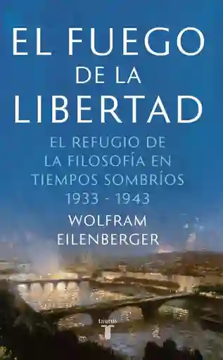 El Fuego de La Libertad