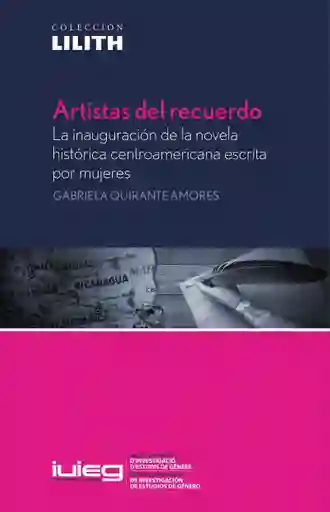 Artistas Del Recuerdo. - Gabriela Quirante Amores