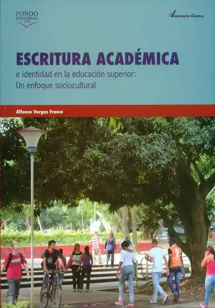 Escritura Académica Identidad en Educación - Alfonso Vargas