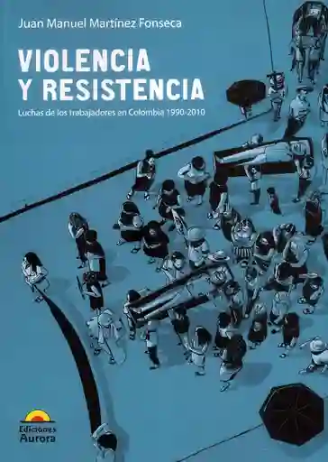 Violencia y Resistencia