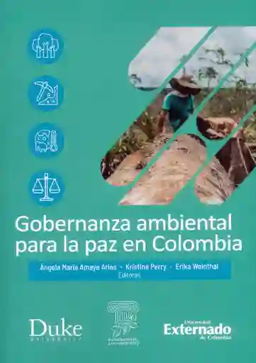 Gobernanza Ambiental Para La Paz en Colombia