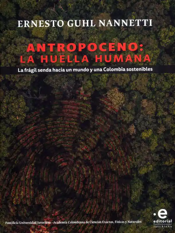 Antropoceno La Huella Humana