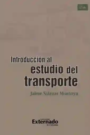 Introducción al Estudio Del Transporte - Jaime Salazar Montoya