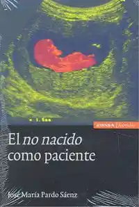 El No Nacido Como Paciente