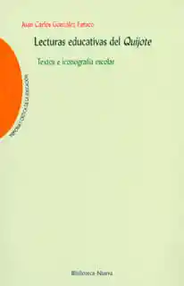 Lecturas Educativas Del Quijote Textos e Iconografía Escolar