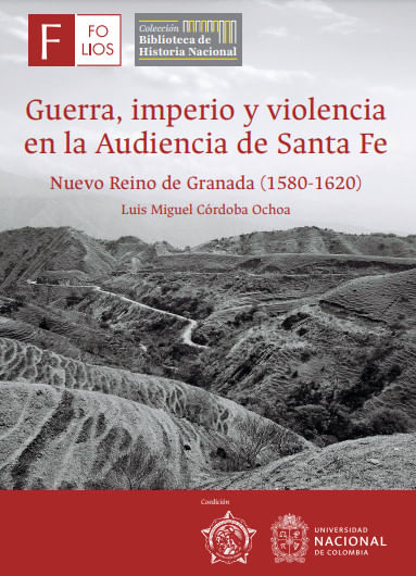 Guerra Imperio y Violencia en La Audiencia de Santa Fe - Rappi