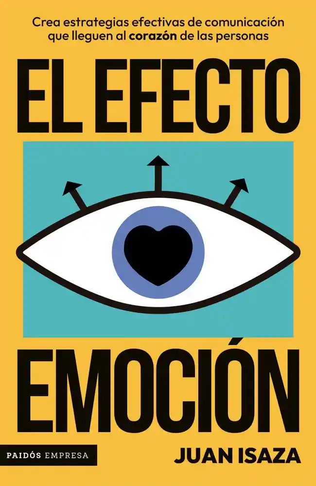 El Efecto Emoción Isaza Juan