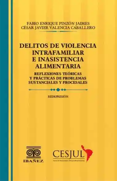Delitos de Violencia Intrafamiliar e Inasistencia Alimentaria