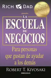 Escuela de Negocios La Kiyosaki Robert T
