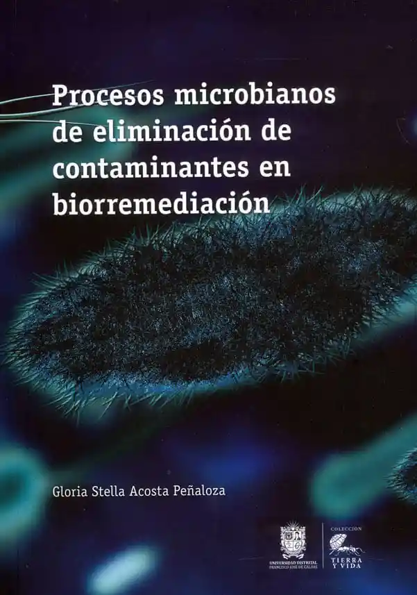 Procesos Microbianos de Eliminación de Contaminantes en Biorremediación