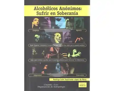 Alcohólicos Anónimos: Sufrir en Soberanía - Rodrigo Sepúlveda