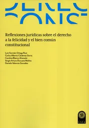 Reflexiones Jurídicas Sobre el Derecho a la Felicidad