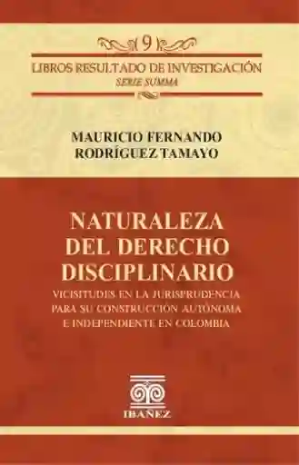 Naturaleza Del Derecho Disciplinario - Mauricio Fernando
