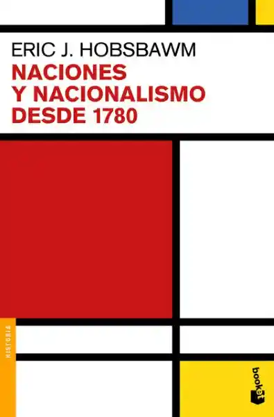 Naciones y Nacionalismo Desde 1780 - Booket