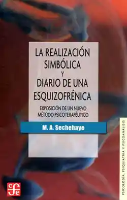 la Realizacion Simbolica y Diario de Una Esquizofrenica