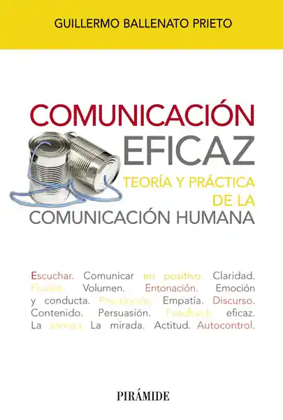 Comunicación Eficaz - Guillermo Ballenato Prieto