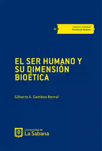 El ser humano y su dimensión bioética