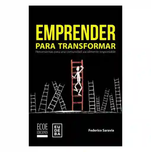 Emprender Para Transformar - Federico Saravia