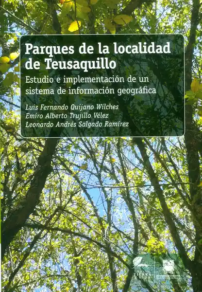 Parques de la localidad de Teusaquillo: Estudia e implementación de un sistema de información geográfica
