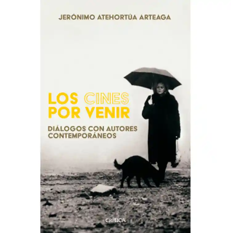 Cines Por Venir Los Atehortúa Arteaga Jeronimo