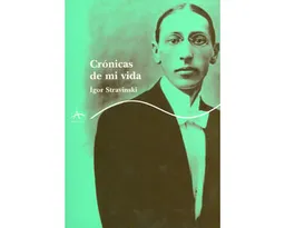 Vida Crónicas De Mi - Ígor Stravinski