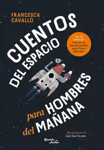 Cuentos Del Espacio Para Hombres Del Mañana