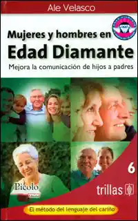 Mujeres y Hombres en Edad Diamante - Ale Velasco